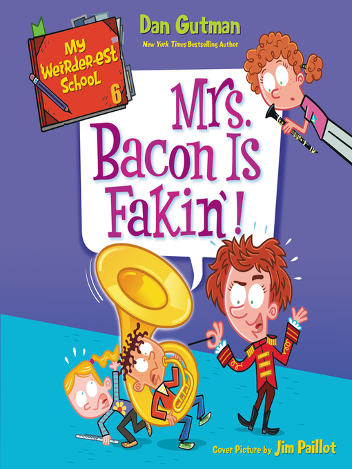 Title details for Mrs. Bacon Is Fakin'! by Dan Gutman - Wait list